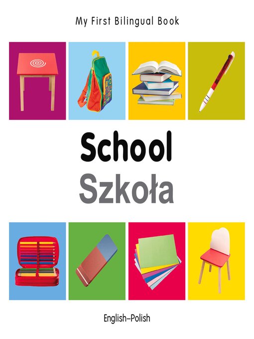 Cover image for My First Bilingual Book–School (English–Polish)